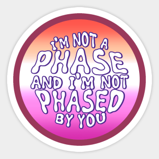 Lesbian - Not a Phase Sticker